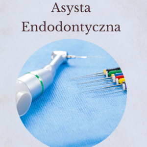 Profesjonalna asysta endodontvczna - online.
